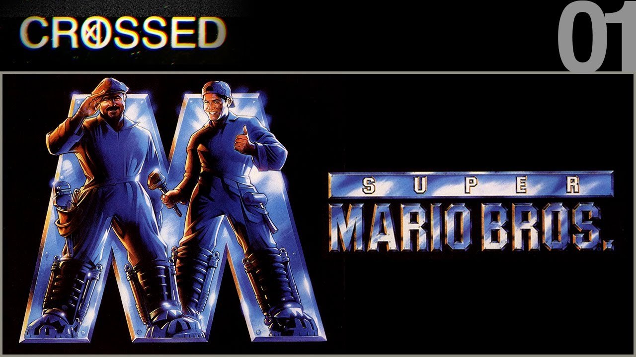CROSSED / 01 / SUPER MARIO BROS