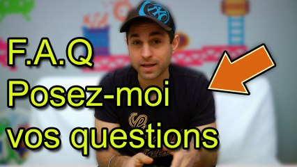 F.A.Q - Posez-moi vos questions.