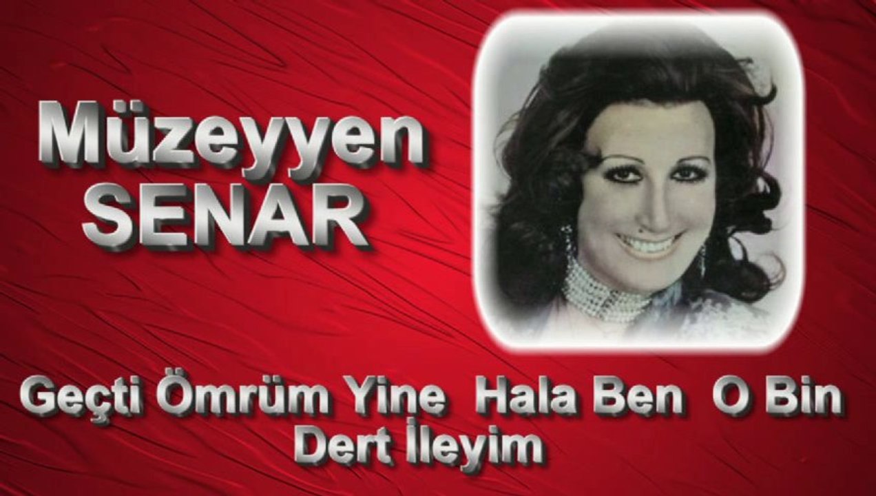 Müzeyyen Senar ♪♪♪ Gecti Ömrüm Yine Hala Ben O Bin Dert İleyim