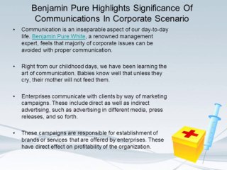 Benjamin Pure Highlights Significance Of Communications In Corporate Scenario