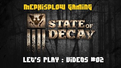 Let's Play - State Of Decay #02