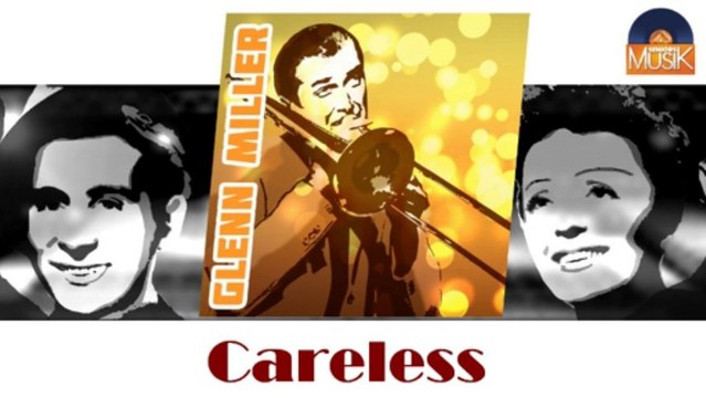 Glenn Miller - Careless (HD) Officiel Seniors Musik