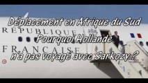 Pourquoi F.Hollande n'a pas voyagé avec N.Sarkozy ?