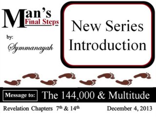 Man's Final Steps New Series Introduction