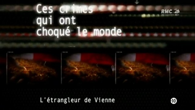 Ces crimes qui ont choque le monde - l'etrangleur de vienne
