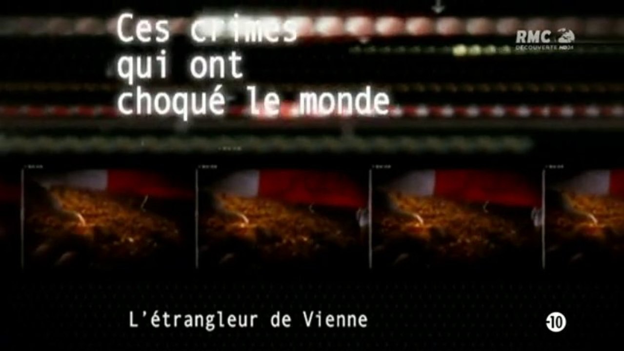 Ces crimes qui ont choque le monde - l'etrangleur de vienne