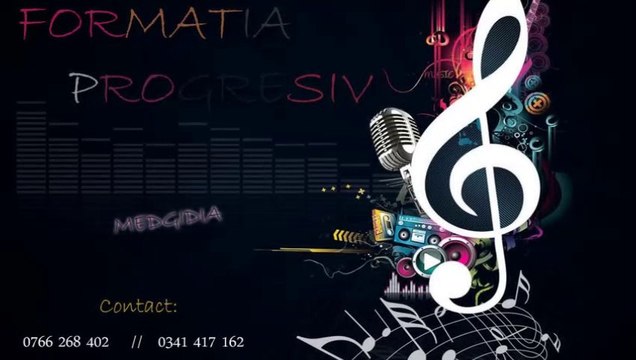 Formatia Progresiv Medgidia - Tu esti facuta chiar pe inima mea - 2013