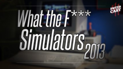 5 Simulators That Are Like WTF | DweebCast | OraTV