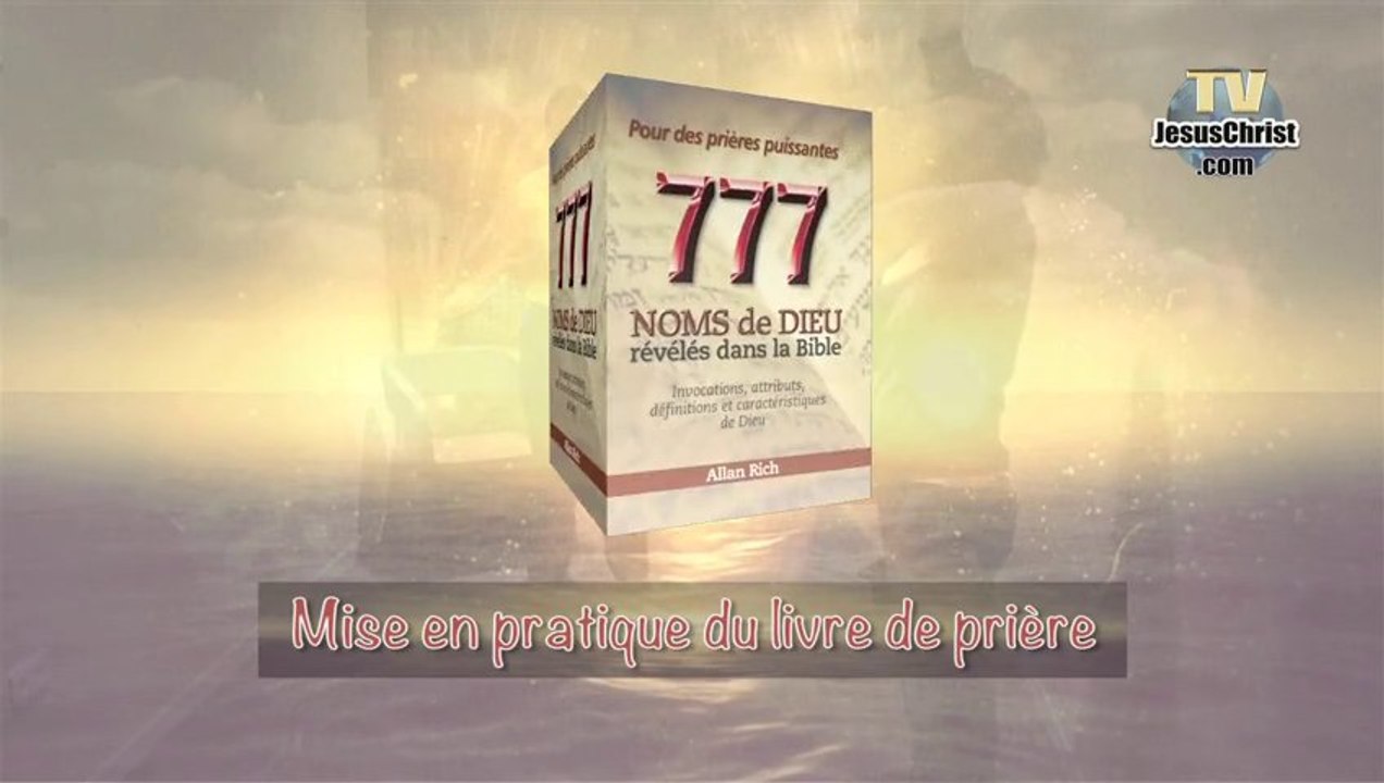 777 NOMS DE DIEU DANS LA BIBLE: LE LIVRE mise en pratique - PASTEUR ALLAN RICH