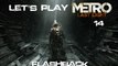 Metro Last Light - 14ieme Partie - Flashback Vers mes erreurs