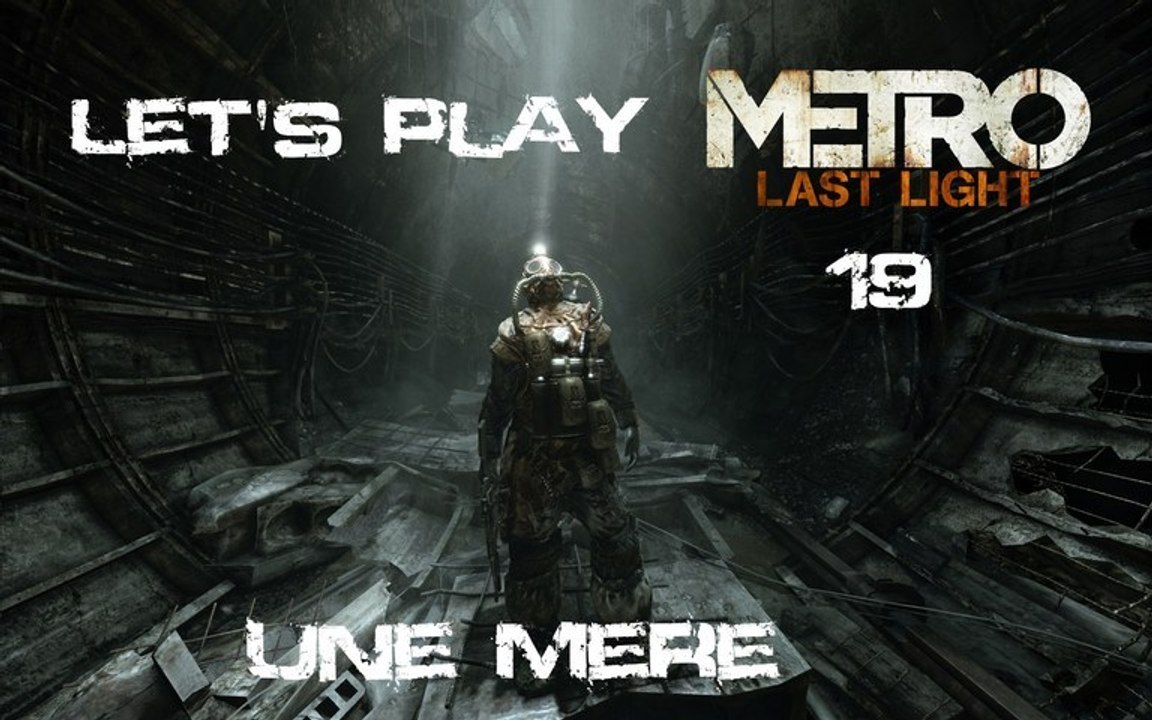 Metro Last Light - 19ieme Partie - Une Mere