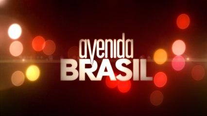 AVENIDA BRASIL la série qui renversa une présidente le temps d'une journée...