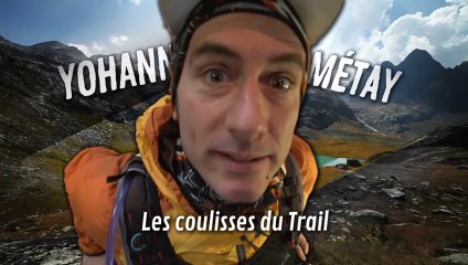 Yohann Metay : les coulisses du trail !