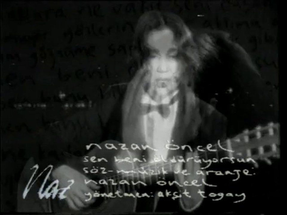 Nazan Öncel - Sen Beni Öldürüyorsun