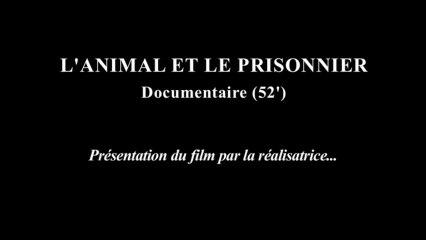 L'animal et le prisonnier