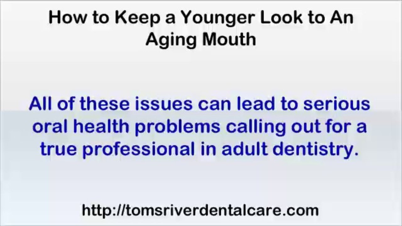 Aging Mouth - Learn How to Keep a Younger Look To It