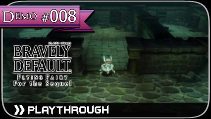 「Bravely Default」Flying Fairy & For the Sequel -DEMO- Pt.8