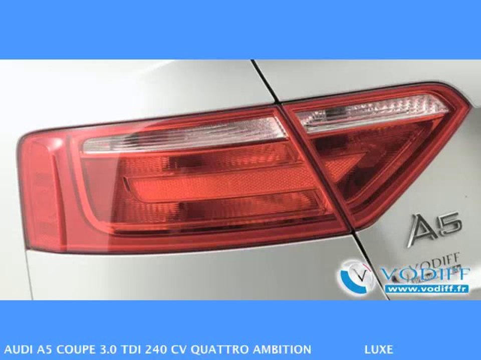 VODIFF : AUDI OCCASION ALSACE : AUDI A5 COUPE 3.0 TDI 240 CV QUATTRO AMBITION LUXE