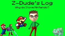 Thoughts of Z-Mind - Episode 1: Why do I LOVE Nintendo?