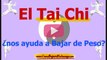 El Tai Chi ¿nos ayuda a Bajar de Peso?