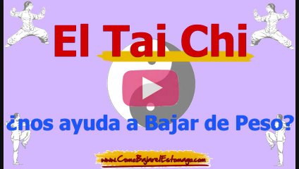 El Tai Chi ¿nos ayuda a Bajar de Peso?