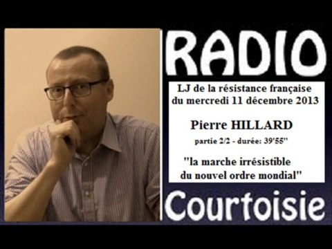 LJ résistance 2013.12.11 Pierre Hillard 2/2