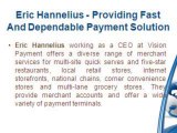 Comprehensive credit card merchant processing solutions by Eric Hannelius