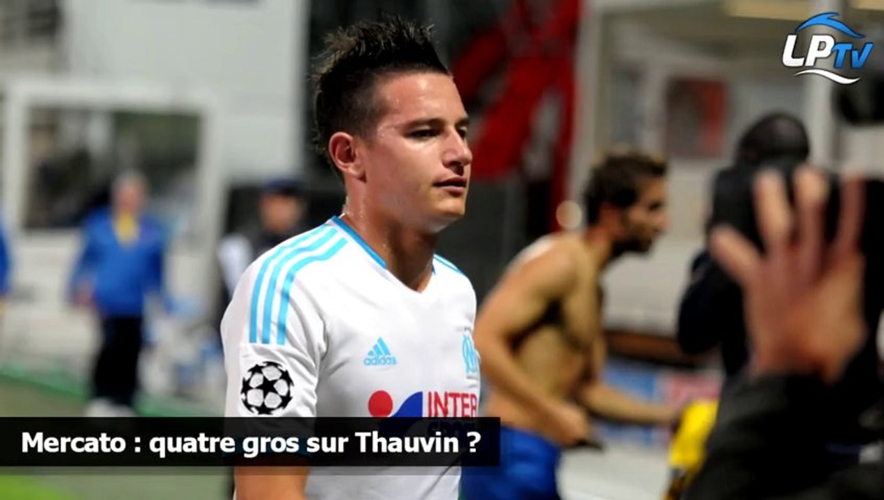 Mercato : quatre gros sur Thauvin ?