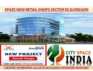 991013007||New Project in Spaze Sector 92 Gurgaon Retail Shops