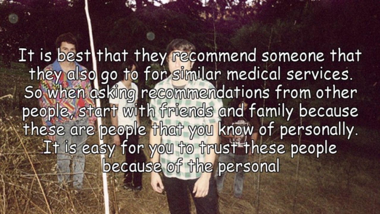 Consider Competent Doctors Only In The Area