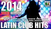 Latin Club Hits 2014 Vol,1 ! MEGA VIDEO HIT MIX! (Merengue, Reggaeton, Kuduro, Mambo, Latin Electro)