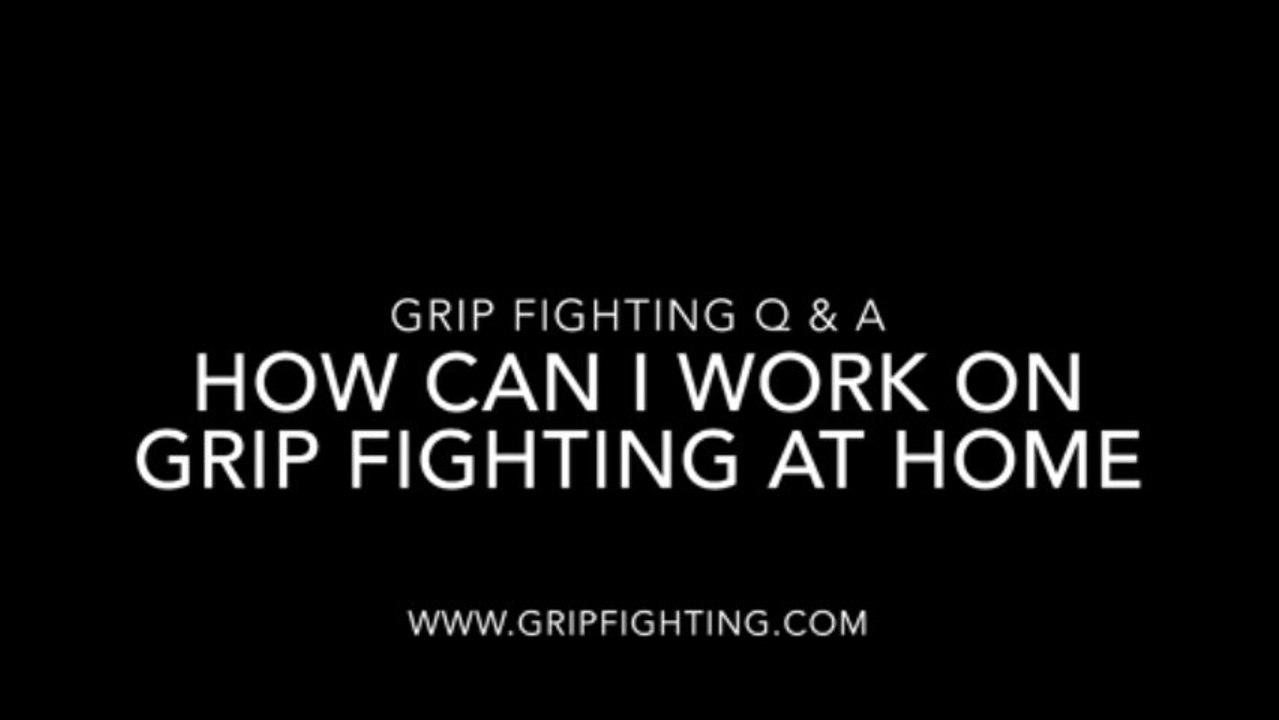 Learn How You Can Practice Grip Fighting At Home
