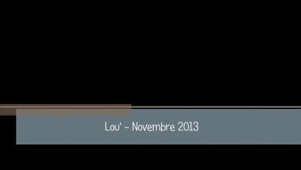 Lou' - Novembre 2013