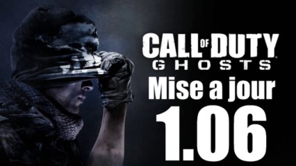 Mise a jour 1.06 // COD Ghost: Le détail !