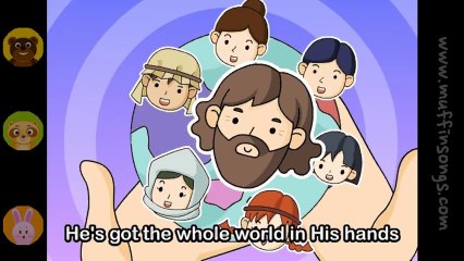 Nursery Rhymes & Children Songs - He's Got The Whole World in His Hands