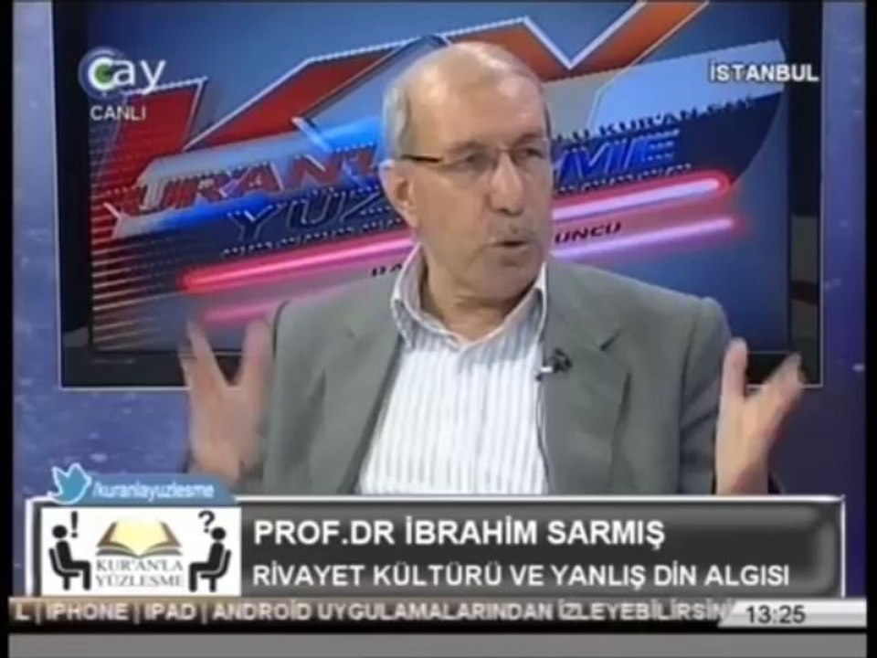 Din Kur'an'dır!. Peygamberin görevi vahyi tebliğdir! [Prof. Dr. İbrahim Sarmış]