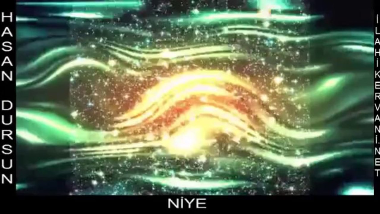 İLAHİLER HASAN DURSUN - NİYE