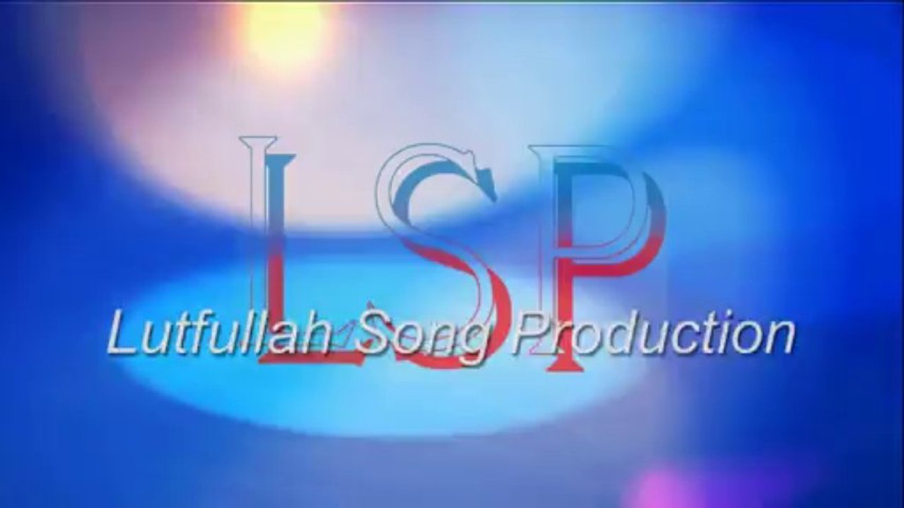 Luttfullah Songs Production