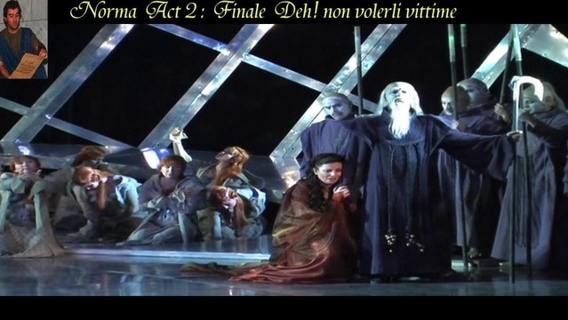 Norma Act 2 Finale : Deh! non volerli vittime & Smyrna State Opera and Ballet