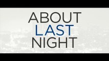 ABOUT LAST NIGHT (2014) Trailer VO - HD
