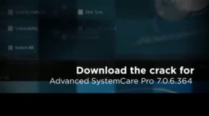 Advanced SystemCare Pro 7.0.6.364 Crack Download