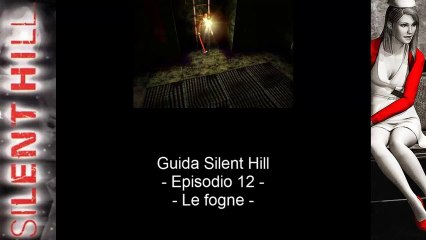 Guida: Silent Hill - Episodio 12 - Le fogne