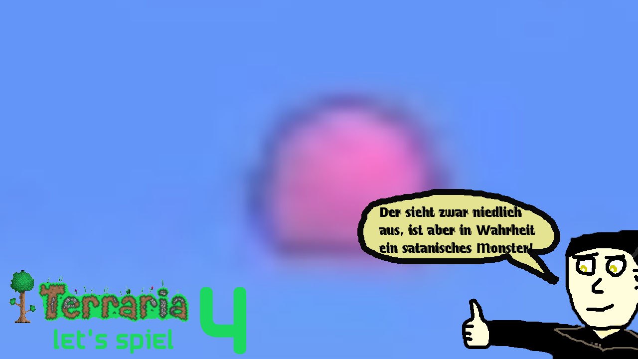 Terraria 'Let's Spiel' (Let's Play) 4: Pinky = Böse