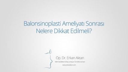 Balonsinoplasti Ameliyatı Sonrası Nelere Dikkat Edilmeli?