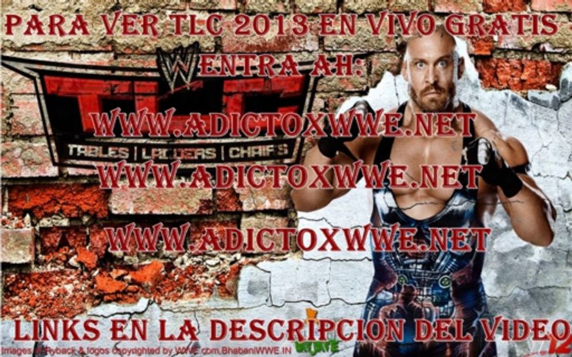 Ver WWE TLC 2013 En Vivo Gratis Por Internet