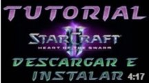 Tutorial Como Descargar e Instalar StarCraft II Heart of the Swarm [Español y Español Latino]