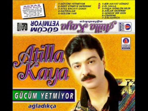 atilla kaya ne duamsın ne de bedduam