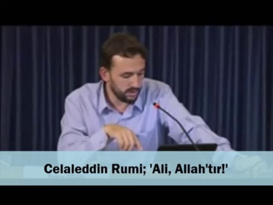 Celaleddin Rumi; 'Ali, Allah'tır!!'