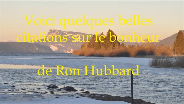 Diaporama de citations sur le bonheur, de Ron Hubbard