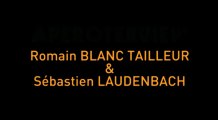Interview de Romain BLANC TAILLEUR et Sebastien LAUDENBACH